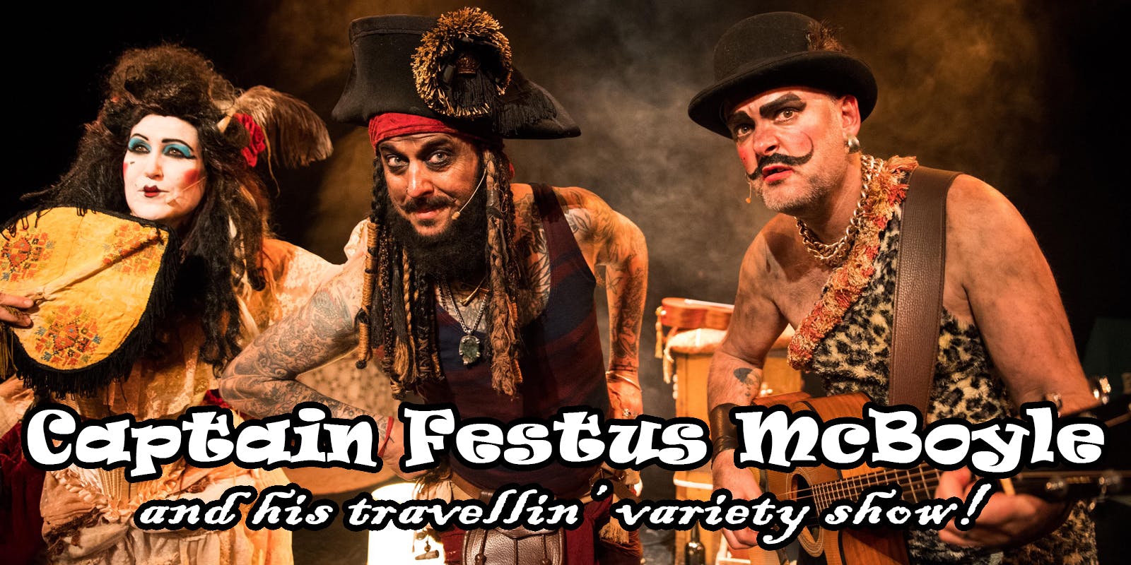 CAPTAIN FESTUS MCBOYLE AND HIS TRAVELLIN’ VARIETY SHOW