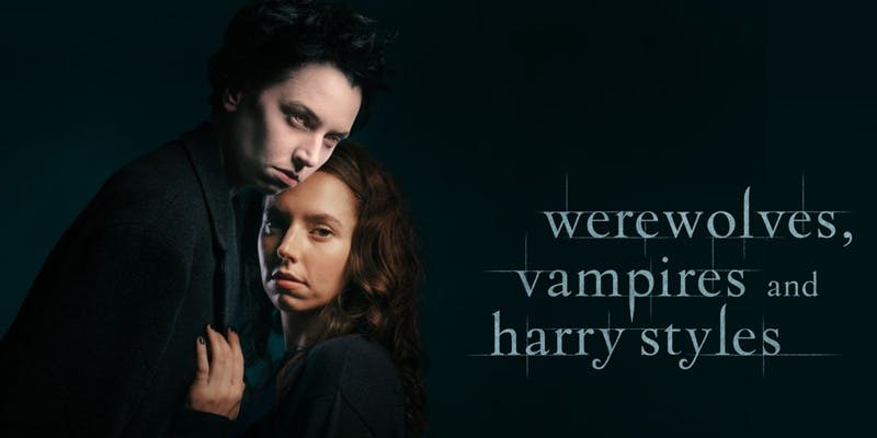 Werewolves, Vampires and Harry Styles