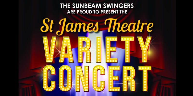 The St James Theatre Variety Concert