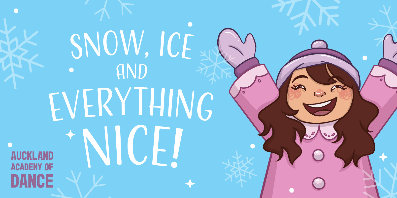 Snow, Ice and Everything Nice!