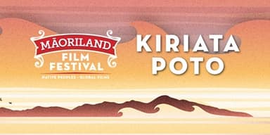 MĀORILAND FILM FESTIVAL 2025: Kiriata Poto | Short Films