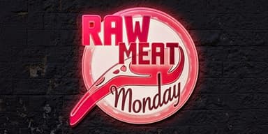 Raw Meat Monday