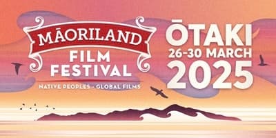 MĀORILAND FILM FESTIVAL 2025